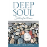 Deep Soul Satisfaction: Personal Worth