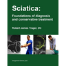 Sciatica: Foundations of diagnosis and conservative treatment