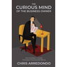 The Curious Mind of the Business Owner: How Strategic Curiosity Promotes Financial Well-Being