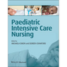 Paediatric Intensive Care Nursing