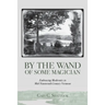 By the Wand of Some Magician: Embracing Modernity in Mid-Nineteenth Century Vermont