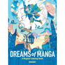 Dreams of Manga: A Magical Coloring Book