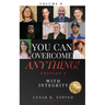 You Can Overcome Anything!: Volume 8 With Integrity - 2nd Edition