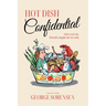 Hot Dish Confidential: That Year My Friends Taught Me to Cook