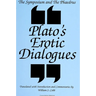 The Symposium and the Phaedrus: Plato's Erotic Dialogues