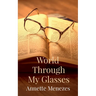 World Through My Glasses