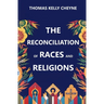 The Reconciliation of Races and Religions