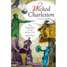Wicked Charleston: The Dark Side of the Holy City