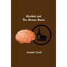 Alcohol And The Human Brain