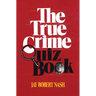 The True Crime Quiz Book