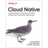 Cloud Native: Using Containers, Functions, and Data to Build Next-Generation Applications