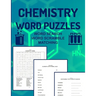 Chemistry Word Puzzles Word Search Word Scramble Matching: 93 Puzzles to Study Chemistry For Adults Word Finds Word Jumble Word Matching
