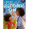 Put Your Records on