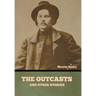 The Outcasts, and Other Stories