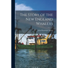 The Story of the New England Whalers