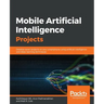 Mobile Artificial Intelligence Projects