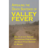 Appealing The Death Sentence of Valley Fever: Quality of Life Through Observations from Author & Valley Fever Survivor D. Waters