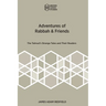 Adventures of Rabbah & Friends