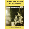 Have We Been Screwed? Trading Freedom for Fairy Tales