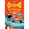 Mr. Lemoncello and the Titanium Ticket