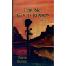 For No Good Reason