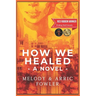 How We Healed