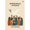 Newer Ideals Of Peace