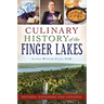 Culinary History of the Finger Lakes