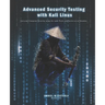 Advanced Security Testing with Kali Linux