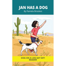 Jan Has a Dog: Decodable Series for Learning to Read. For Early Readers and Students with Dyslexia. (Words with Three Letters)