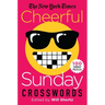 The New York Times Cheerful Sunday Crosswords: 100 Sunday Puzzles