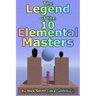 The Legend of the 10 Elemental Masters