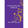 Letters of Asa Gray (Volume I)