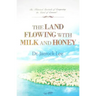 The Land Flowing with Milk and Honey