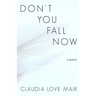 Don't You Fall Now