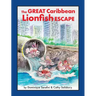 The Great Caribbean Lionfish Escape