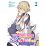 She's the Strongest Bride, But I'm Stronger in Night Battles: A Harem Chronicle of Advancing Through Cunning Tactics (Manga) Vol. 2