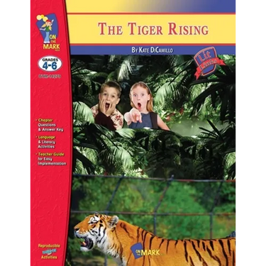 The Tiger Rising, by Kate DiCamillo Lit Link Grades 4-6