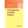 An Introduction to Infinite Products