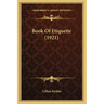 Book Of Etiquette (1921)