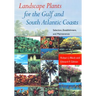 Landscape Plants for the Gulf and South Atlantic Coasts: Selection, Establishment, and Maintenance