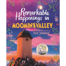 Remarkable Happenings in Moominvalley
