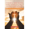 Father Abraham Has Many Sons and Daughters: The Family of Transformed Relationships