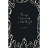 Things I Learned in the Night