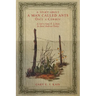 A Story About a Man Called Ants Once a Cowboy: As Told to Gary E. J. Kain by Ansel Anderson Earley