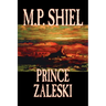 Prince Zaleski by M. P. Shiel, Fiction, Fantasy, Mystery & Detective, Fairy Tales, Folk Tales, Legends & Mythology