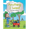Anything I Want