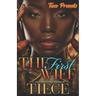The First Wife: An Urban Fiction Romance Novel