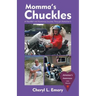 Momma'S Chuckles: A Heartfelt and Humorous Journey Through Alzheimer'S
