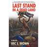 Last Stand in a Dead Land